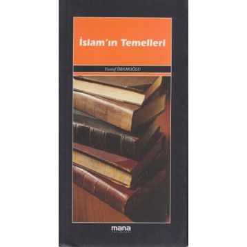 İSLAM'IN TEMELLERI - YUSUF İMAMOĞLU