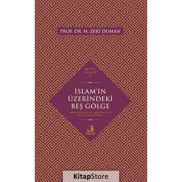 İslam'ın Üzerindeki Beş Gölge - Zeki Duman