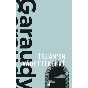 İSLAM'IN VADETTIKLERI - ROGER GARAUDY
