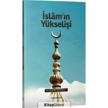 İslam'ın Yükselişi - Gülay Pınarbaşı