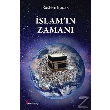 İslamın Zamanı - Rüstem Budak