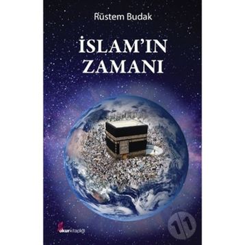 İslamın Zamanı - Rüstem Budak