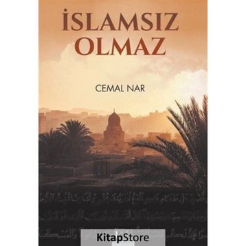 İslam’sız Olmaz - Cemal Nar