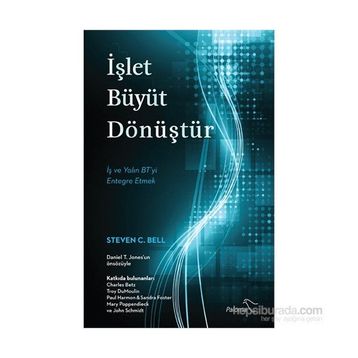 İşlet Büyüt Dönüştür - Steven C. Bell