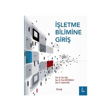 İşletme Bilimine Giriş - esin can mutlu Yr. Doç. Dr. Pınar Büyükbalcı Yrd. Doç. Dr. Yasemin Bal yr pinar buyukbalci Yasemin Bal