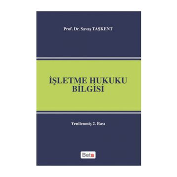 İŞLETME HUKUKU BILGISI - SAVAŞ TAŞKENT