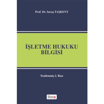 İŞLETME HUKUKU BILGISI - SAVAŞ TAŞKENT