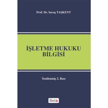 İŞLETME HUKUKU BILGISI - SAVAŞ TAŞKENT