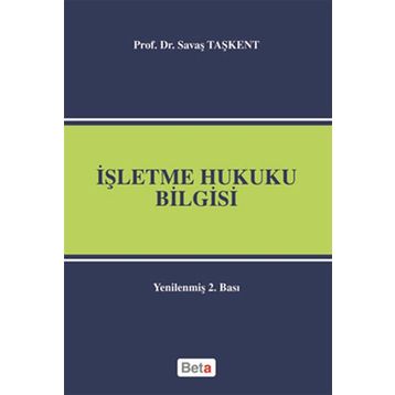 İŞLETME HUKUKU BILGISI - SAVAŞ TAŞKENT