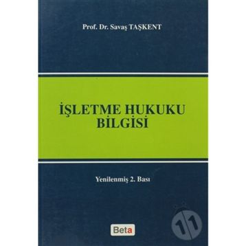 İŞLETME HUKUKU BILGISI - SAVAŞ TAŞKENT