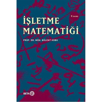 İŞLETME MATEMATİĞİ - BÜLENT KOBU