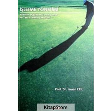 İŞLETME YÖNETİMİ - İSMAİL EFIL