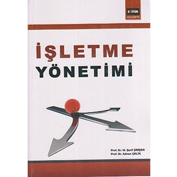 İŞLETME YÖNETİMİ - M. ŞERİF ŞİMŞEK;ADNAN ÇELİK