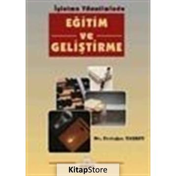 İŞLETME YÖNETİMİNDE EĞİTİM VE GELİŞTİRME - ERDOĞAN TAŞKIN