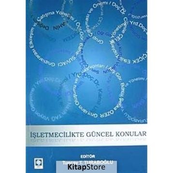 İŞLETMECILIKTE GÜNCEL KONULAR - KOLEKTIF