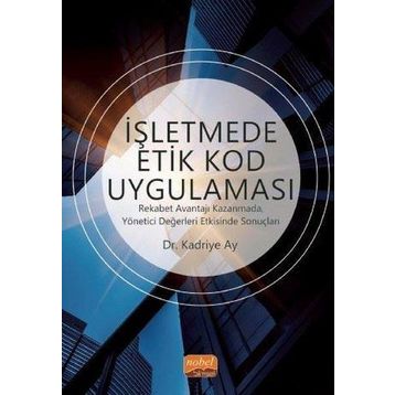 İşletmede Etik Kod Uygulaması - Kadriye Ay