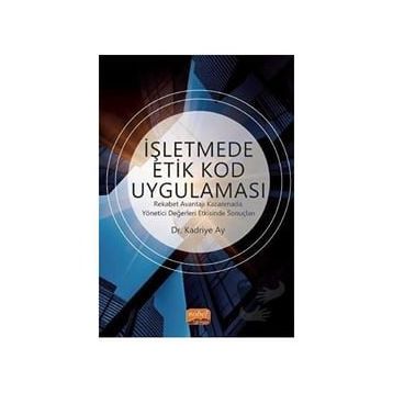 İşletmede Etik Kod Uygulaması - Kadriye Ay