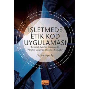 İşletmede Etik Kod Uygulaması - Kadriye Ay