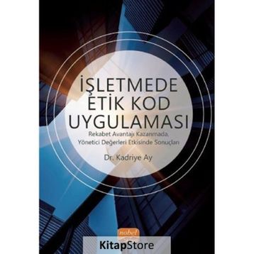 İşletmede Etik Kod Uygulaması - Kadriye Ay