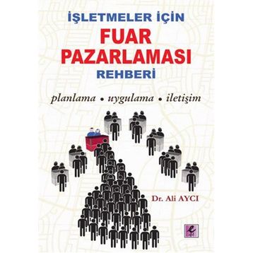İşletmeler İçin Fuar Pazarlaması Rehberi - Ali Aycı