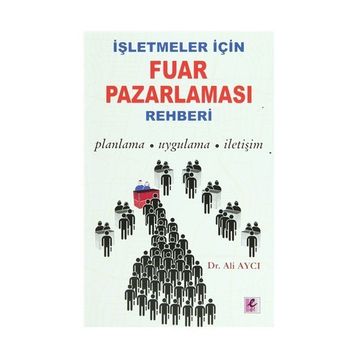 İşletmeler İçin Fuar Pazarlaması Rehberi - Ali Aycı