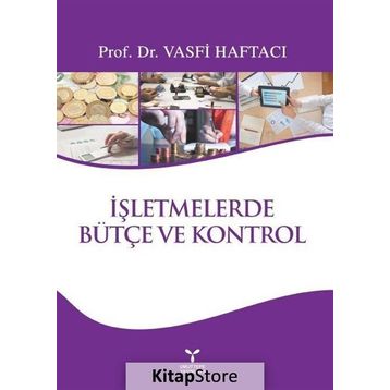 İşletmelerde Bütçe ve Kontrol - Vasfi Haftacı