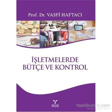İşletmelerde Bütçe ve Kontrol - Vasfi Haftacı