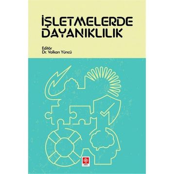 İşletmelerde Dayanıklılık - Volkan Yüncü
