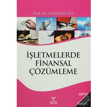 İŞLETMELERDE FINANSAL ÇÖZÜMLEME - VASFI HAFTACI