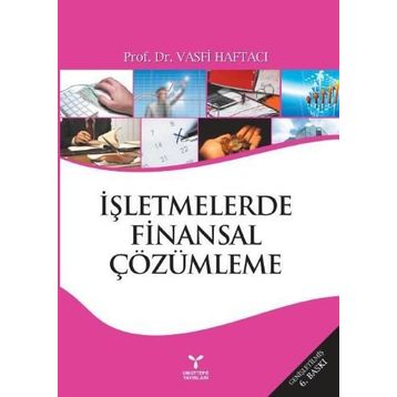 İŞLETMELERDE FINANSAL ÇÖZÜMLEME - VASFI HAFTACI