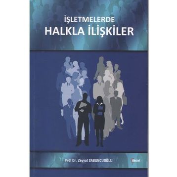 İşletmelerde Halkla İlişkiler - Zeyyat Sabuncuoğlu