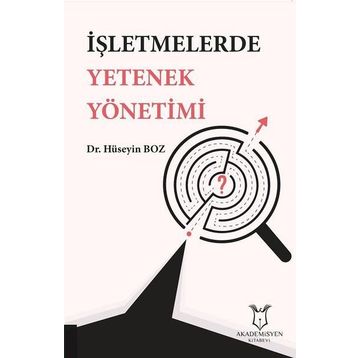 İşletmelerde Yetenek Yönetimi / Hüseyin Boz