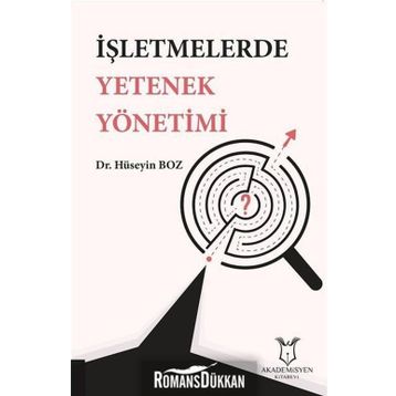 İşletmelerde Yetenek Yönetimi / Hüseyin Boz
