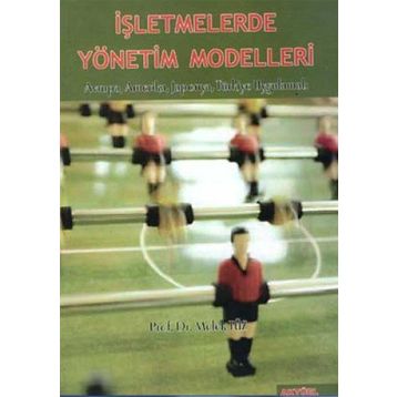 İŞLETMELERDE YÖNETİM MODELLERI - MELEK V. TÜZ