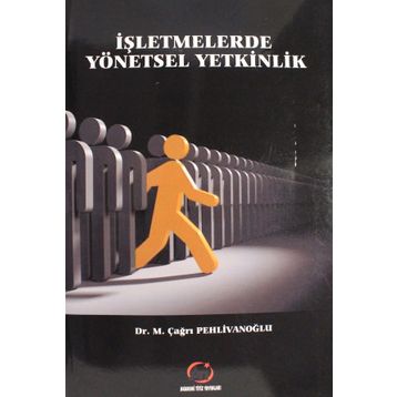 İşletmelerde Yönetsel Yetkinlik -Çağrı Pehlivanoğlu