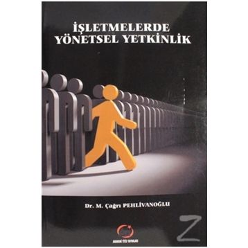 İşletmelerde Yönetsel Yetkinlik -Çağrı Pehlivanoğlu