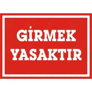 İşlev İş Güvenliği Girmek Yasaktır Levhası