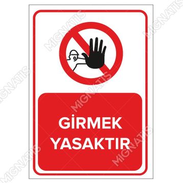 İşlev İş Güvenliği Girmek Yasaktır Levhası