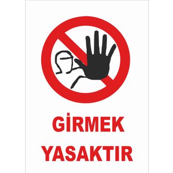 İşlev İş Güvenliği Girmek Yasaktır Levhası
