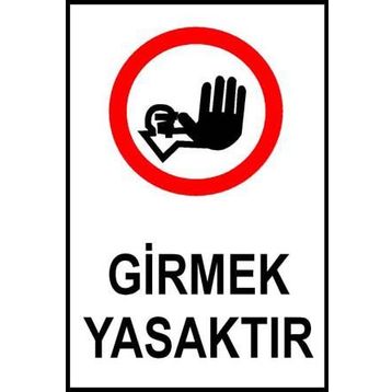 İşlev İş Güvenliği Girmek Yasaktır Levhası