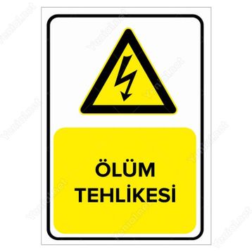 İşlev İş Güvenliği Ölüm Tehlikesi Levhası