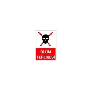 İşlev İş Güvenliği Ölüm Tehlikesi Levhası