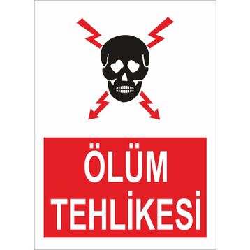 İşlev İş Güvenliği Ölüm Tehlikesi Levhası