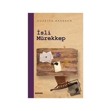 İsli Mürekkep - Huzeyfe Akarken