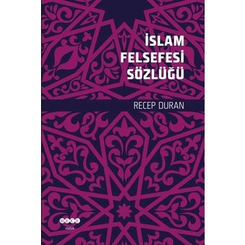 İSLÂM FELSEFESI SÖZLÜĞÜ - MEHMET VURAL