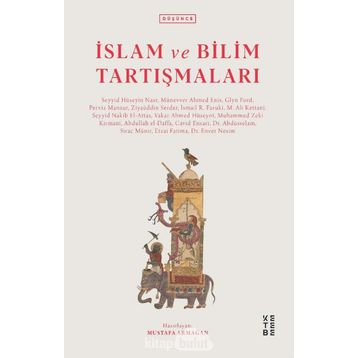 İSLÂM VE BILIM TARTIŞMALARI - GENEL