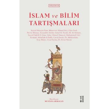 İSLÂM VE BILIM TARTIŞMALARI - GENEL