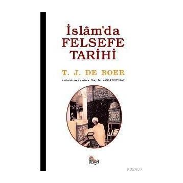 İSLÂM´DA FELSEFE TARIHI - T. J. DE BOER