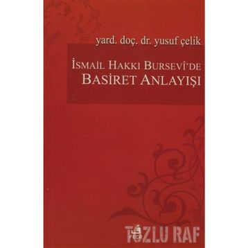 İSMAİL HAKKI BURSEVÎ'DE BASIRET ANLAYIŞI - YUSUF ÇELİK