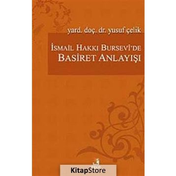 İsmail Hakkı Bursevi'de Basiret Anlayışı - Yusuf Çelik